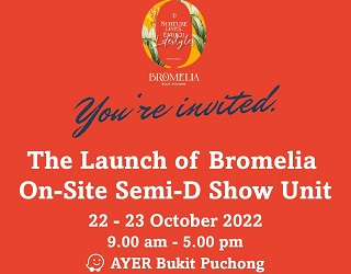 The Launch of Bromelia On-Site Semi-D Show Unit